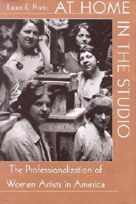 At Home in the Studio: The Professionalization of Women Artists in America