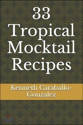 33 Tropical Mocktail Recipes