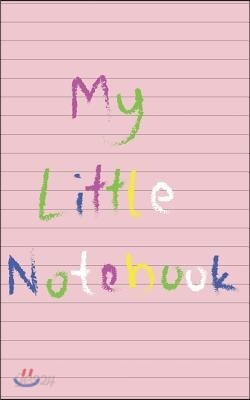 My Little Notebook: Girls Pink Lined and Blank Page Notepad for Drawing & Writing Great Back to School Gift