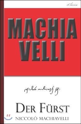 Machiavelli: Der F?rst