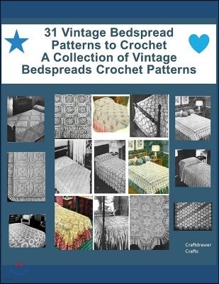 31 Vintage Bedspread Patterns to Crochet - A Collection of Vintage Bedspreads Crochet Patterns