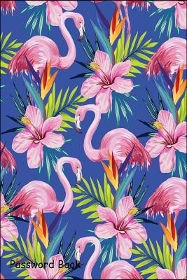 Password Book: Include Alphabetical Index with Tropical Flamingo on Blue