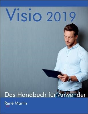 Visio 2019: Das Handbuch fur Anwender