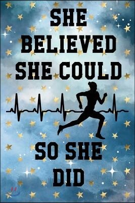 She Believed She Could So She Did: Women Runner Athlete Heartbeat Cloudy Night Dream Stars Starry Night Sky Background Pattern Notebook Journal (6x9)