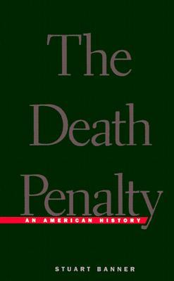 The Death Penalty: An American History