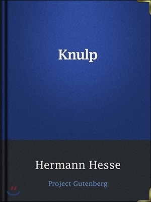 Knulp / Drei Geschichten aus dem Leben Knulps