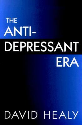 The Antidepressant Era