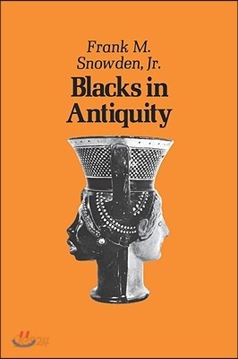 Blacks in Antiquity: Ethiopians in the Greco-Roman Experience