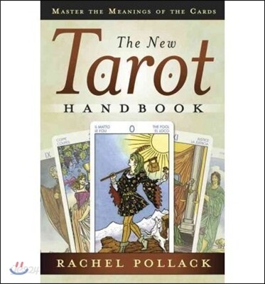 The New Tarot Handbook: Master the Meanings of the Cards