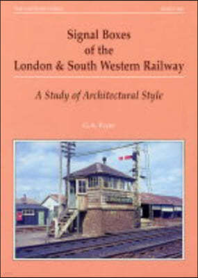 Signal Boxes of the London and South Western Railway