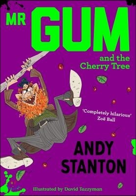 MR Gum and the Cherry Tree