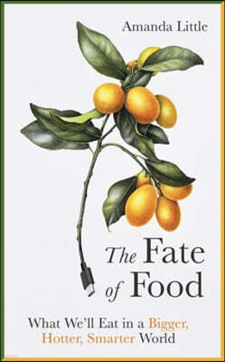 The FATE OF FOOD