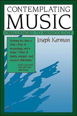 Contemplating Music: Challenges to Musicology