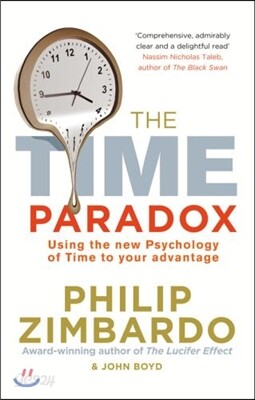 The Time Paradox: Using the New Psychology of Time to Your Advantage