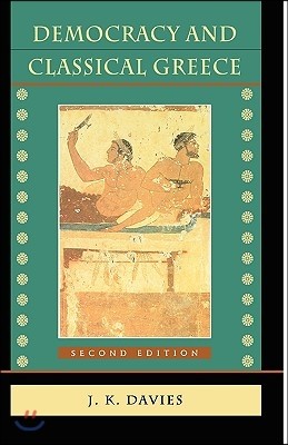 Democracy and Classical Greece: Second Edition