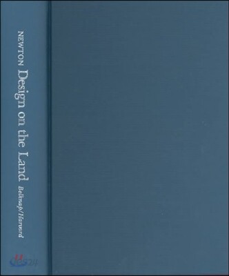 Design on the Land: The Development of Landscape Architecture