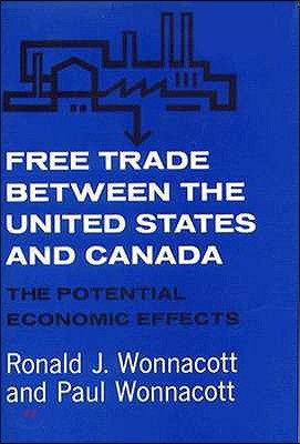 Free Trade Between the United States and Canada: The Potential Economic Effects