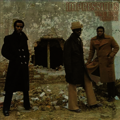 Impressions — Times Have Changed (Gatefold) 앨범 커버