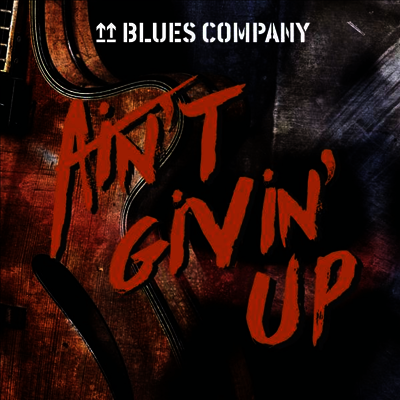 Blues Company — Ain't Givin' Up (Gatefold)(45RPM) 앨범 커버