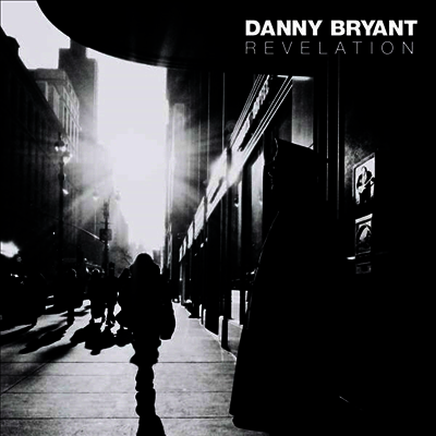Danny Bryant — Revelation (Gatefold) 앨범 커버