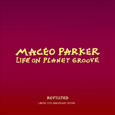 Maceo Parker — Life On Planet Groove Revisited: Live 1992 (Gatefold) 앨범 커버