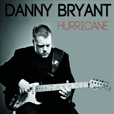 Danny Bryant - Hurrican (Gatefold)(LP)