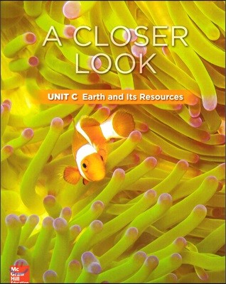 Science A Closer Look Grade 3 : Unit C (2018 Edition)