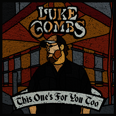 Luke Combs — This One's For You Too (Gatefold)(Deluxe Edition) 앨범 커버
