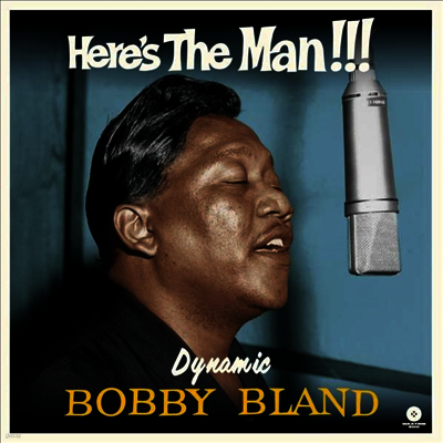 Bobby Bland — Here's The Man...Dynamic Bobby Bland (Remastered) 앨범 커버