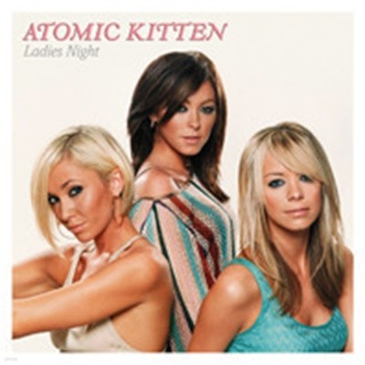 [미개봉] Atomic Kitten / Ladies Night 