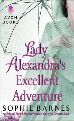 Lady Alexandra's Excellent Adventure