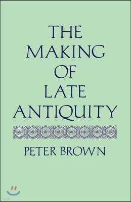 The Making of Late Antiquity