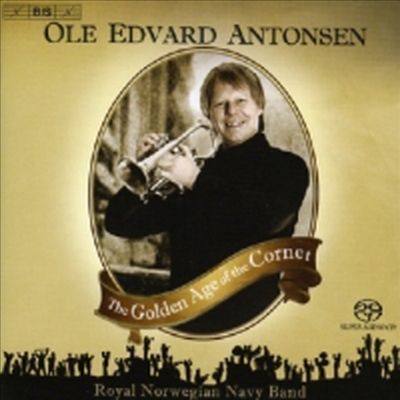 ڳ Ȳ ô (The Golden Age of the Cornet) (SACD Hybrid)(CD) - Ole Edvard Antonsen