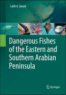 Dangerous Fishes of the Eastern and Southern Arabian Peninsula