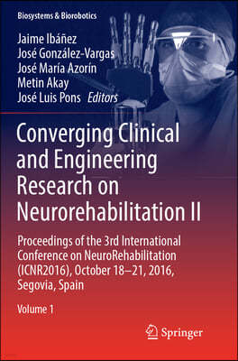Converging Clinical and Engineering Research on Neurorehabilitation II: Proceedings of the 3rd International Conference on Neurorehabilitation (Icnr20