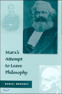 Marx's Attempt to Leave Philosophy