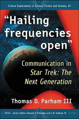 "Hailing frequencies open": Communication in Star Trek: The Next Generation