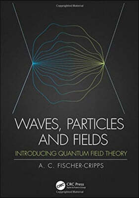 Waves, Particles and Fields