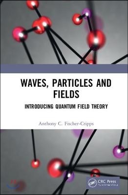 Waves, Particles and Fields