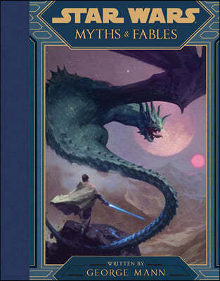 Star Wars Myths & Fables