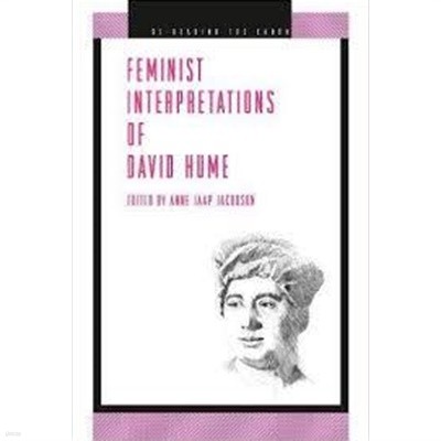 Feminist Interpretations of David Hume (Re-Reading the Canon Series) (Paperback)           