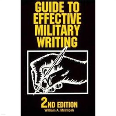 Guide to Effective Military Writing (2nd edition)