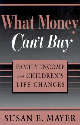 What Money Can't Buy: Family Income and Children's Life Chances