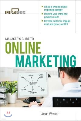 Manager's Guide to Online Marketing