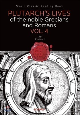 ÷Ÿڽ . 4 : Plutarch's Lives of the noble Grecians and Romans. Vol. 4 ()
