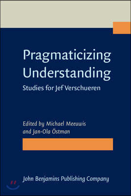 Pragmaticizing Understanding