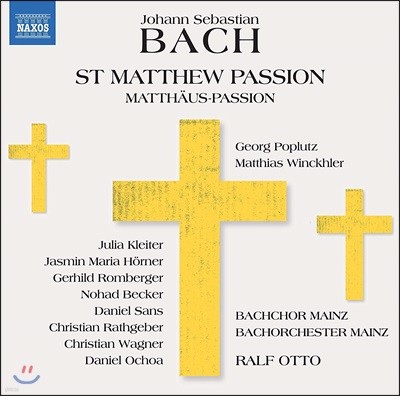Ralf Otto / Georg Poplutz :   BWV. 244 (Bach: St Matthew Passion)