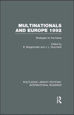 Multinationals and Europe 1992 (RLE International Business)