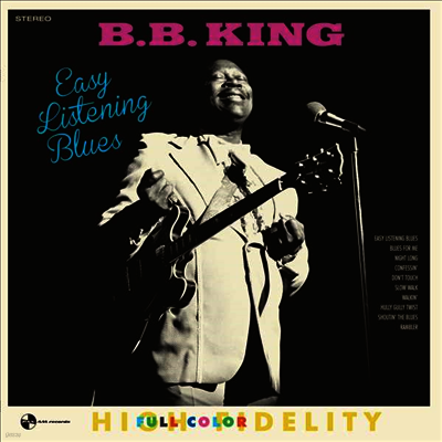 B.B. King — Easy Listening Blues (Remasterd)(2 Bonus Tracks) 앨범 커버