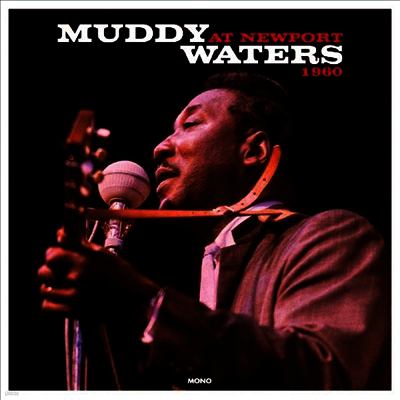 Muddy Waters — At Newport 1960 (Remastered) 앨범 커버